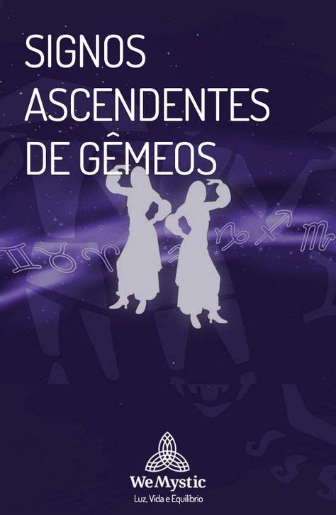 Signos Ascendentes De G Meos Wemystic Brasil Ascendente Gemeos