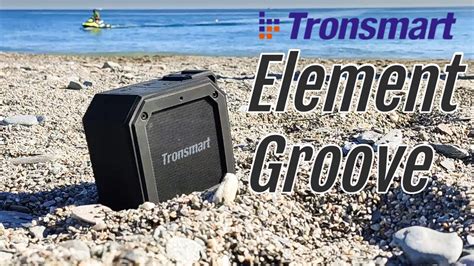 Tronsmart Element Groove Experiencia De Uso YouTube