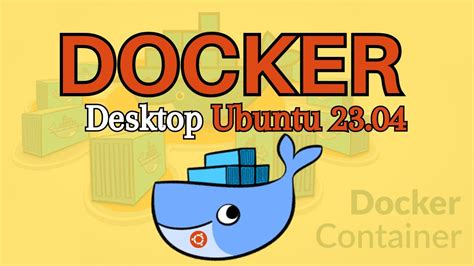 How To Install Docker Desktop On Ubuntu 2304 Luner Lobster Install