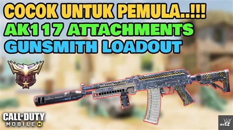 Senjata Ini Cocok Untuk Pemula Ak Attachments Gunsmith Loadout