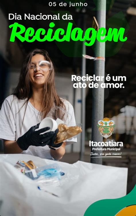 De Junho Dia Nacional Da Reciclagem Uma Das Maneiras De Reduzir