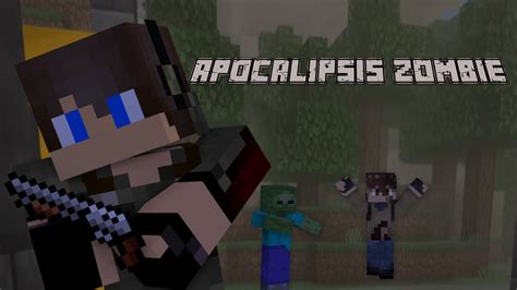 Apocalipsis Zombie En Minecraft SERIE ROLEPLAY Ep 5 Infeccion X