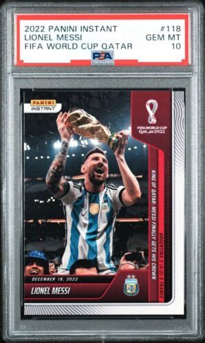 2022 PANINI INSTANT LIONEL MESSI 118 FIFA WORLD CUP TROPHY PSA 10