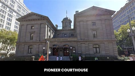 pioneer courthouse  court direct
