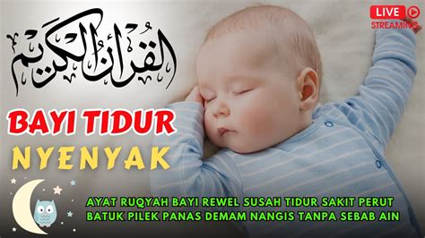 Ayat Ruqyah Bayi Rewel Susah Tidur Sakit Perut Batuk Pilek Panas Demam