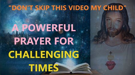 A Powerful Prayer For Challenging Times YouTube