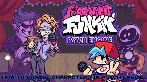 How To Change Characters In Fnf Psych Engine Psych Engine Tutorials