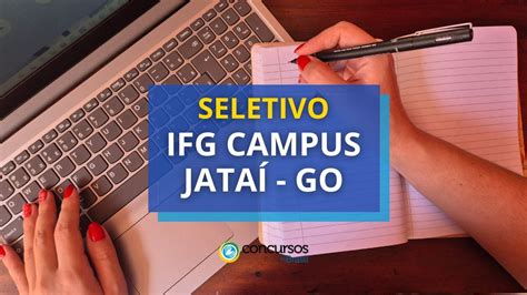 Ifg Campus Jata Go Abre Edital De Processo Seletivo