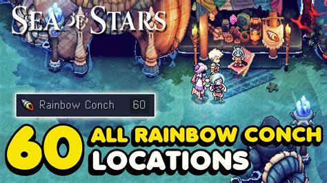 Sea Of Stars All Rainbow Conch Locations Conch Master Trophy Guide