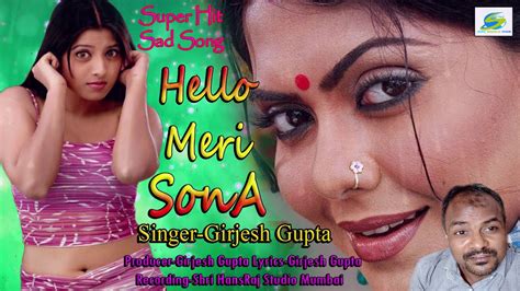 Hindi Romantic Sad Song Hello Meri Sona Super Hit Gaana YouTube