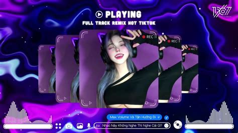 NHẠC HOT TIKTOK HIỆN NAY NHẠC REMIX TIKTOK HOT 2023 NHẠC TRẺ REMIX 2023 HAY NHẤT HIỆN NAY