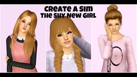 The Sims 3 Create A Sim The Shy New Girl Youtube