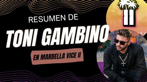 RESUMEN DE TONI GAMBINO AURONPLAY EN MARBELLA VICE II YouTube