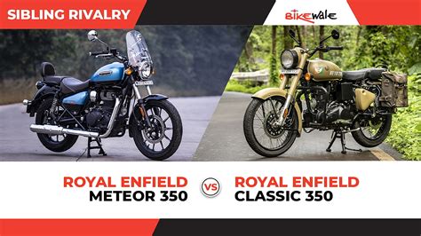 New Gen Royal Enfield Classic 350 Vs Meteor 350 Specs Comparison