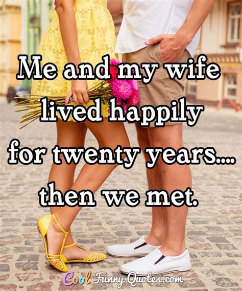 Funny Quote Funny Wife Quotes Funny Quotes For Teens Women Jokes