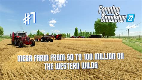 Farm Simulator 22 MEGA FARM From 0 To 100 Million The Western Wilds 7