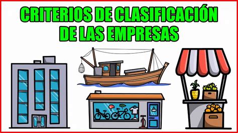 Criterios De Clasificación De Las Empresas Youtube