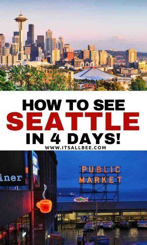 The perfect seattle itinerary in 4 days – Artofit