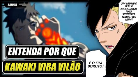 EXPLICADO POR QUE KAWAKI VAI SE TORNAR UM VILÃO EM BORUTO TUDO O QUE