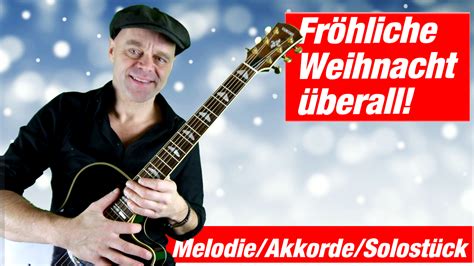 Fröhliche Weihnacht überall Gitarre Noten deutsche Weihnachtslieder