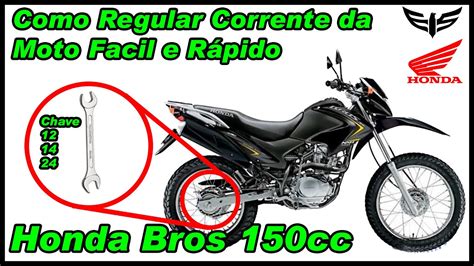 Tutorial Como Regular Corrente Da Moto Bros Youtube