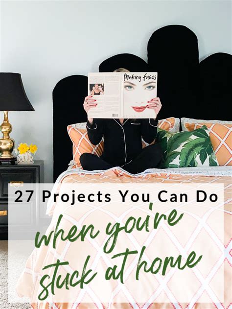 40 Things To Do While Youre Stuck At Home In 2020 Things To Do Diy Images