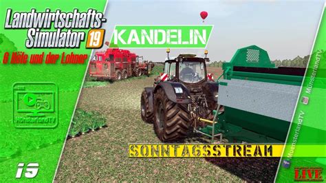 🔴 Live 🚜 Ls 19 19 🚜 6 Höfe Und Der Lohner Kandelin Landwirtschafts