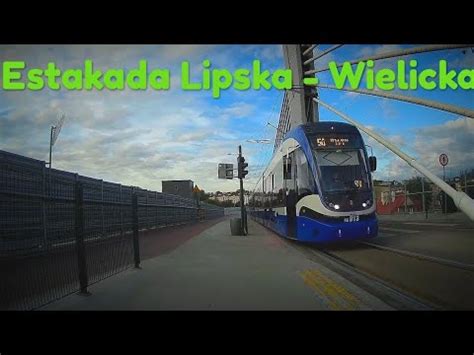 Tramwaje Na Estakadzie Lipska Wielicka YouTube