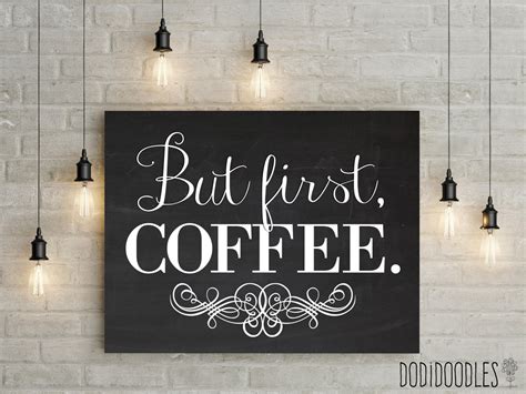 But First Coffee Print Chalkboard Printable Kitchen Home Etsy