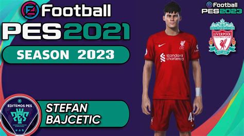 EFootball PES Season 2023 COMO HACER A STEFAN BAJCETIC RubenMG