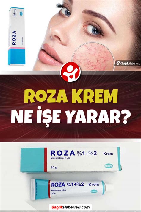 Roza krem ne işe yarar vajinaya sürülür mü Fiyatı Sağlık Haberleri