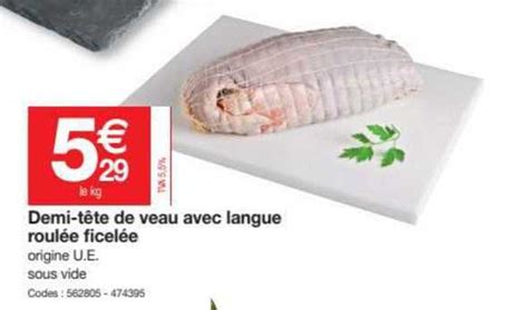 Promo Demi tête De Veau Avec Langue Roulée Ficelée chez Promocash