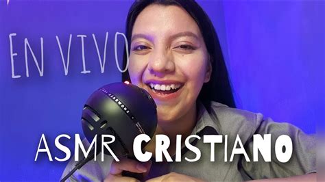 ASMR Cristiano En vivo Susurros pláticas noticias y oración YouTube