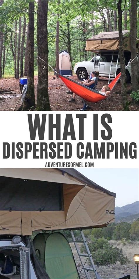 This Is The Ultimate Guide To What Is Dispersed Camping Along With Tips Rules And The Gear