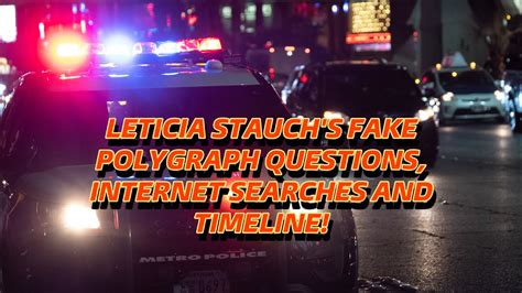 ITS TIME LETS TALK ABOUT LETICIA STAUCHS POLYGRAPH GOOGLE