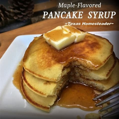 Recipe Myo Maple Flavored Pancake Syrup ~ Texas Homesteader