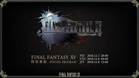 El Programa Especial De Final Fantasy Xv Ya Tiene Fecha Y Horario De