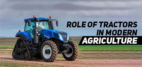 Role of Tractors In Modern Agriculture