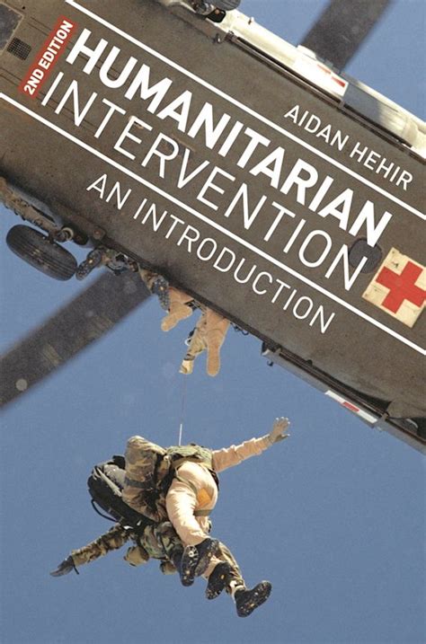 Humanitarian Intervention: An Introduction: Aidan Hehir: Red Globe Press