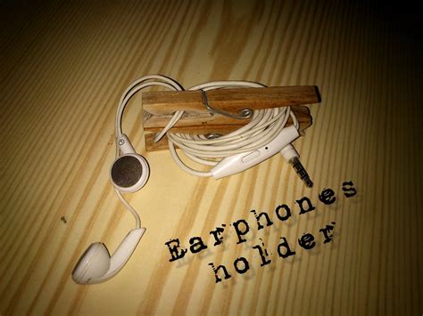 Earphones Holder Instructables