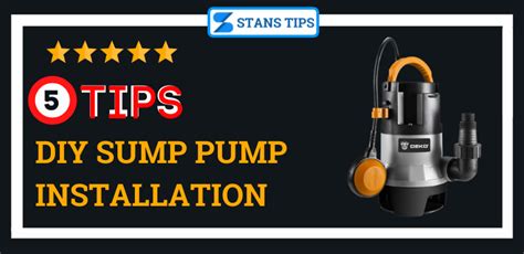 Diy Sump Pump Installation: How To Install? - StansTips