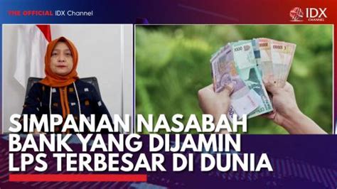 Simpanan Nasabah Bank Yang Dijamin Lps Terbesar Di Dunia