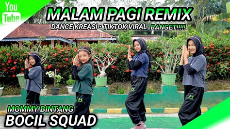 Malam Pagi Remix Viral Banget Dance Kreasi Tiktok Viral