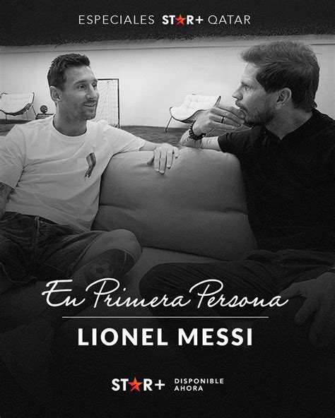 “en Primera Persona” Leo Messi En El Ciclo De Entrevistas De Star Infobae