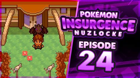 We Get Freaking Destroyed Pokemon Insurgence Nuzlocke Ep Youtube