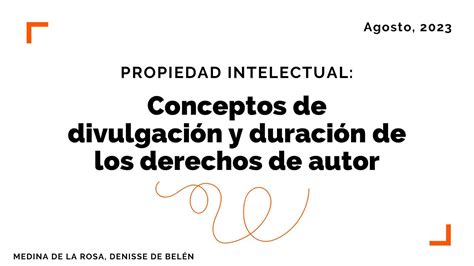 Ley Federal Del Derecho De Autor Conceptos De Divulgación Y Duración