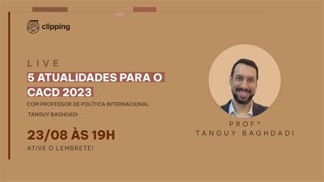 5 Atualidades Para O CACD 2023 Prof Tanguy Baghdadi YouTube