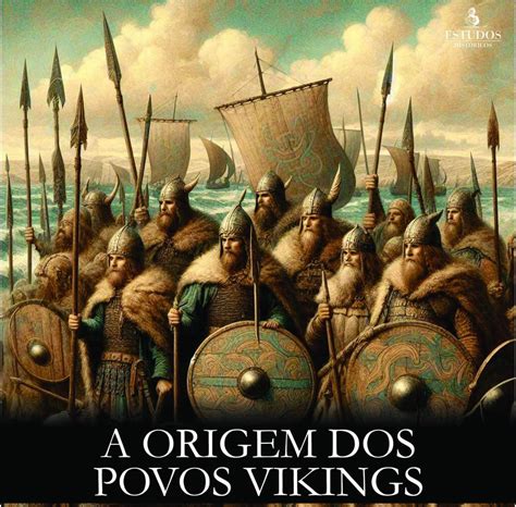 O Que Significa Vikings - A ORIGEM DOS VIKINGS
