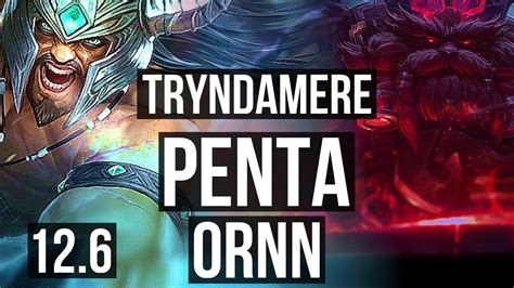 Tryndamere Vs Ornn Top Penta 1212 6 Solo Kills Godlike 300