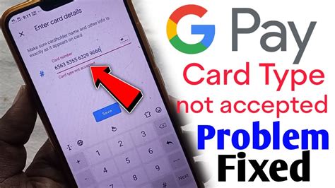 Card Type Not Accepted In Google Pay Problm Fixed Google Pay Me Debit